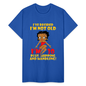 Women's Gildan Cotton I'm Not Old Print T Shirt - royal blue