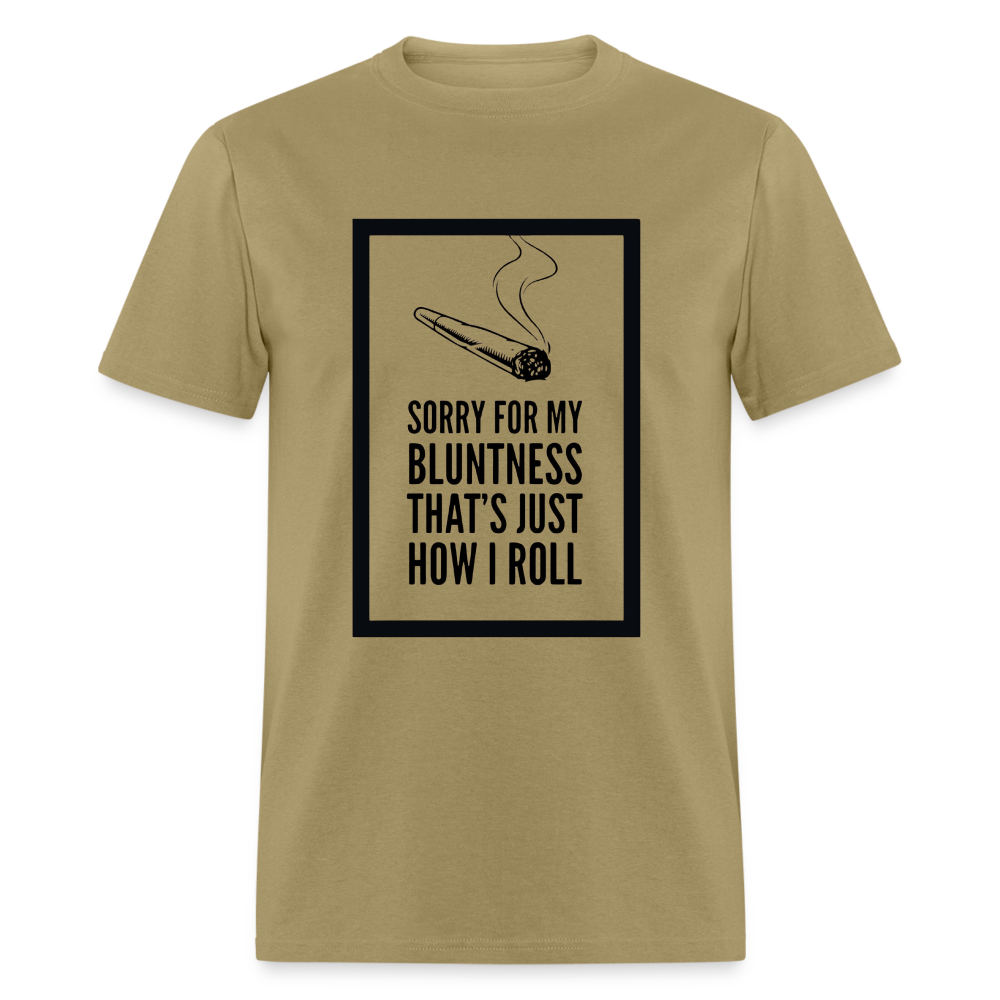 Unisex Classic Bluntness Print T Shirt - khaki