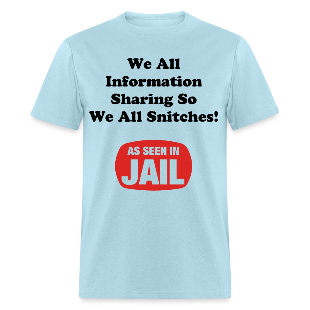 Adult Unisex Snitching Funny Print T Shirt - powder blue