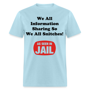 Adult Unisex Snitching Funny Print T Shirt - powder blue