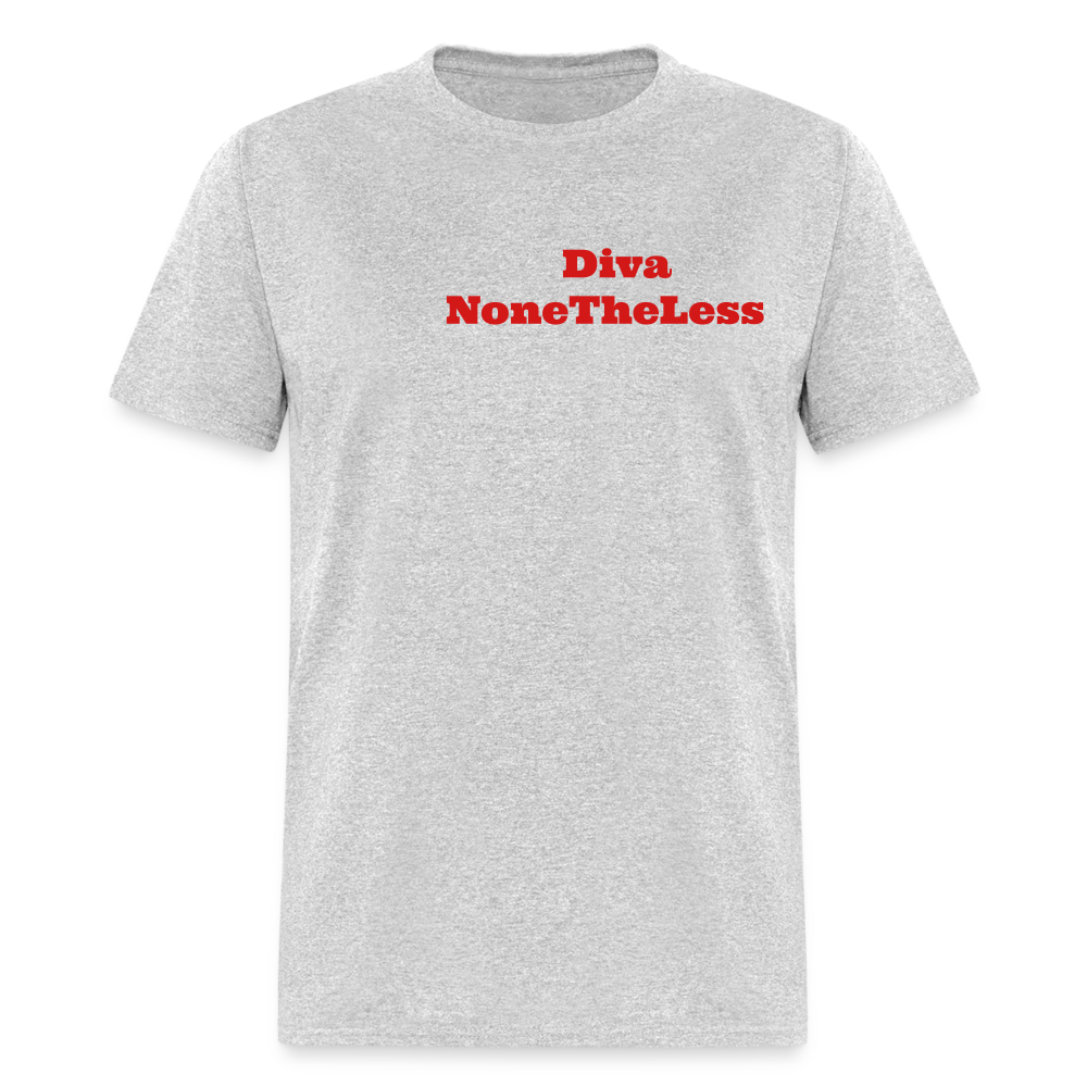 Women's Custom Diva NoneTheLess T Shirt - heather gray