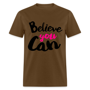 Adult Unisex  Believe You Can Print T Shirt - brown