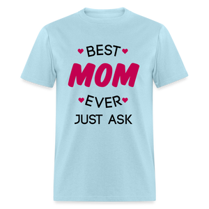 Women's Best Mom Ever Print T Shirt - powder blue