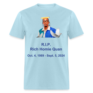 Unisex  RIP Rich Homie Quan Print T Shirt - powder blue