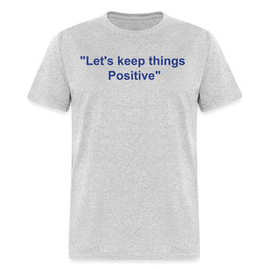 Unisex Classic  Custom Positive T Shirt - heather gray