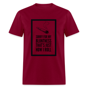 Unisex Classic Bluntness Print T Shirt - burgundy