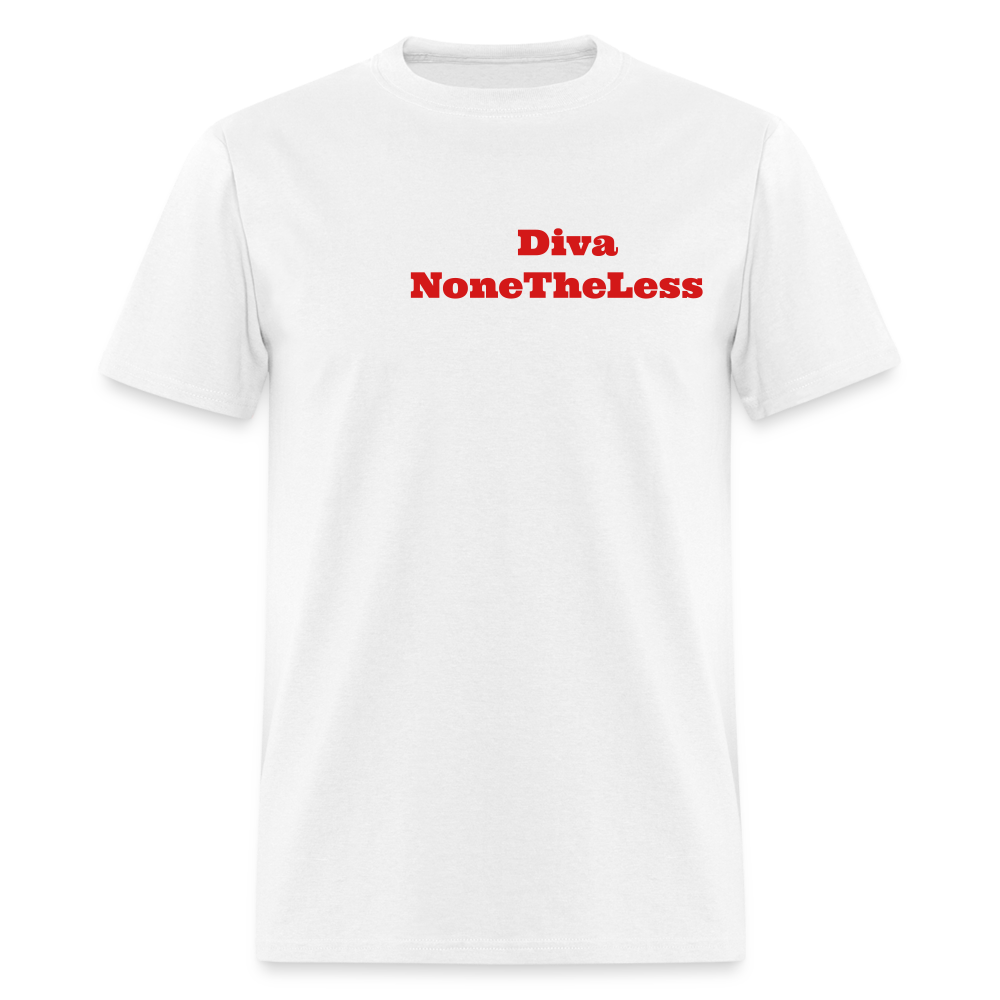 Women's Custom Diva NoneTheLess T Shirt - white