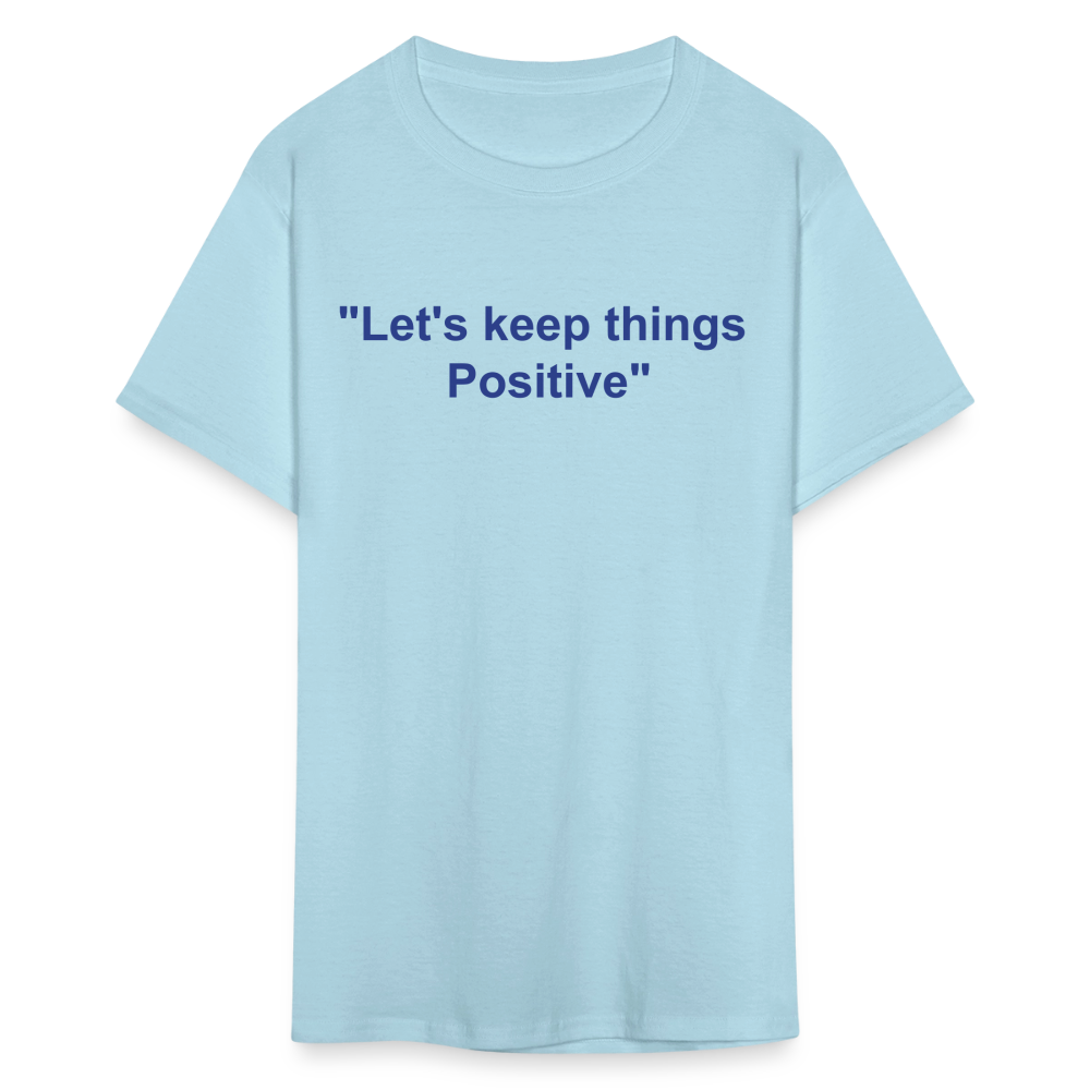 Unisex Classic  Custom Positive T Shirt - powder blue