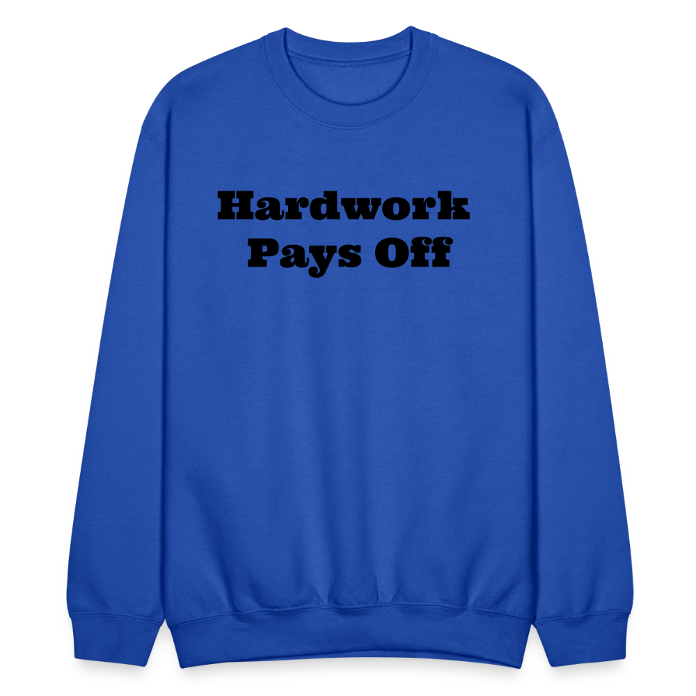 Unisex Crewneck Hardwork Print  Sweatshirt - royal blue