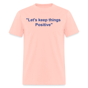 Unisex Classic  Custom Positive T Shirt - blush pink 