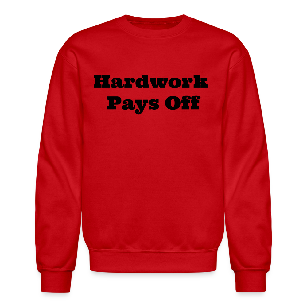 Unisex Crewneck Hardwork Print  Sweatshirt - red