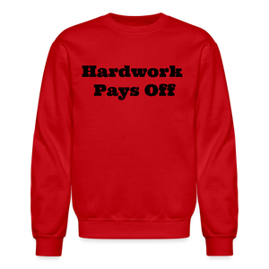 Unisex Crewneck Hardwork Print  Sweatshirt - red