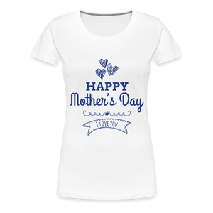 Women’s Premium Custom Mother's Day T Shirt - white