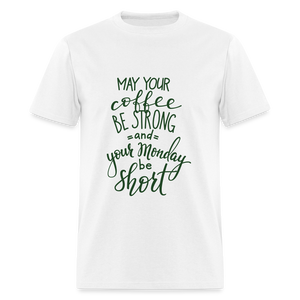 Unisex Adult Coffee Strong Print T Shirt - white