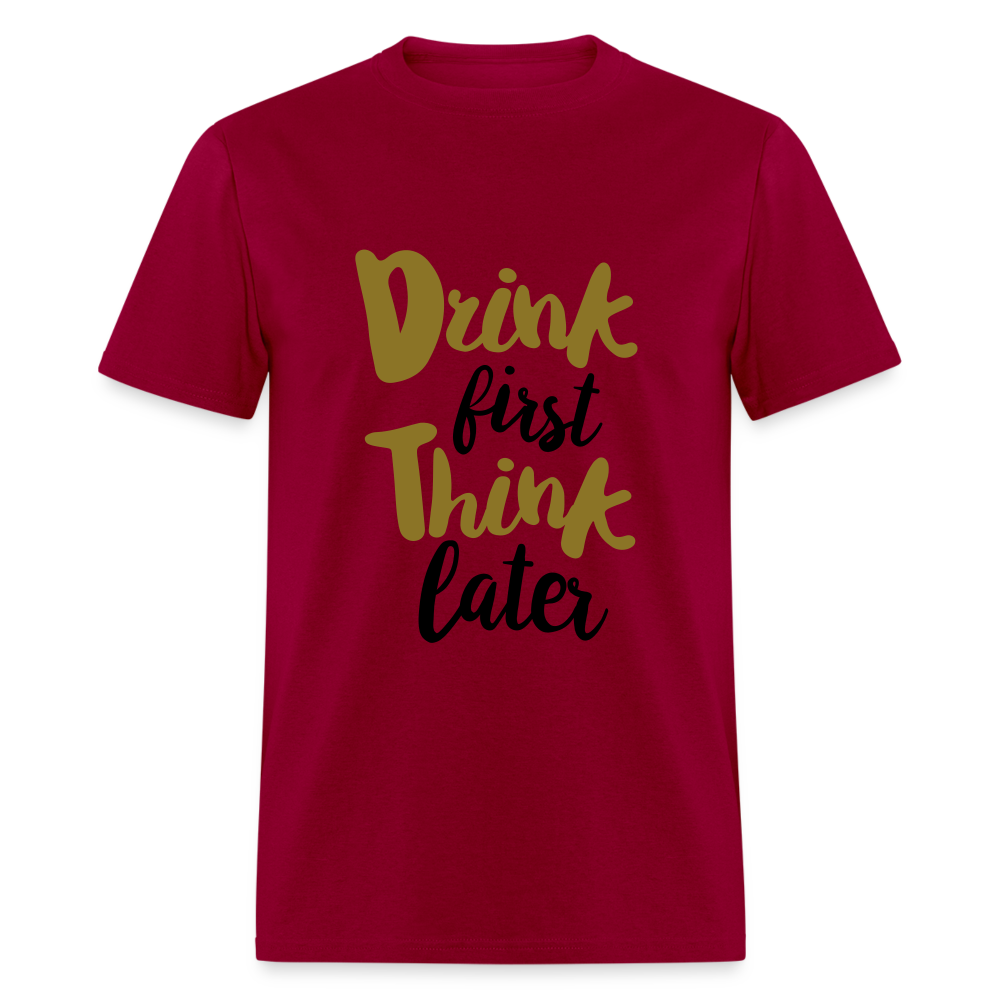 Unisex Classic Drink Now T Shirt - dark red