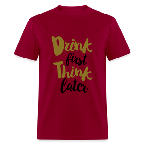 Unisex Classic Drink Now T Shirt - dark red