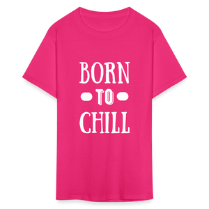 Unisex Born to Chill Print T Shirt - fuchsia