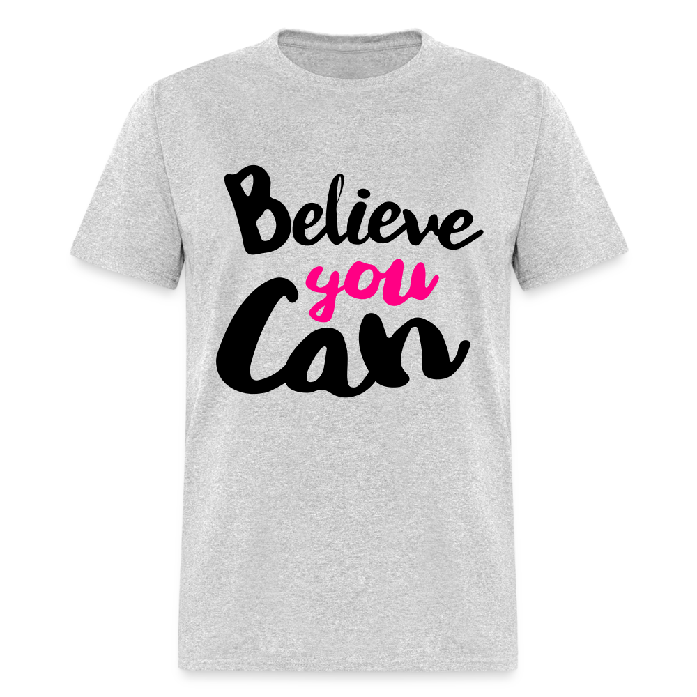 Adult Unisex  Believe You Can Print T Shirt - heather gray