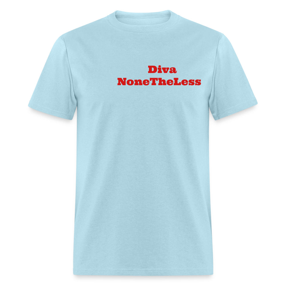 Women's Custom Diva NoneTheLess T Shirt - powder blue