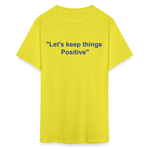 Unisex Classic  Custom Positive T Shirt - yellow