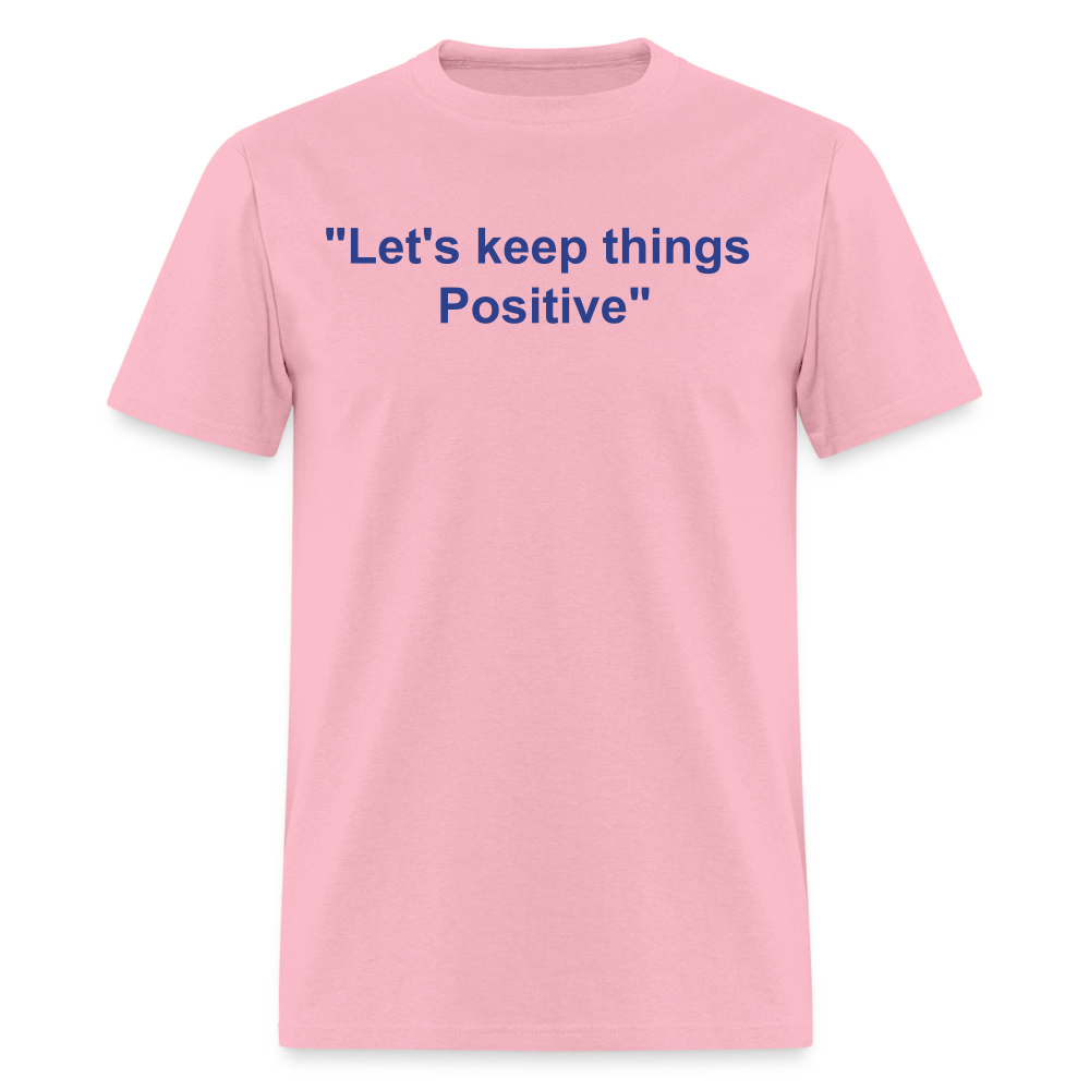 Unisex Classic  Custom Positive T Shirt - pink