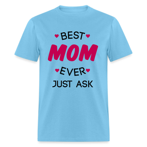 Women's Best Mom Ever Print T Shirt - aquatic blue