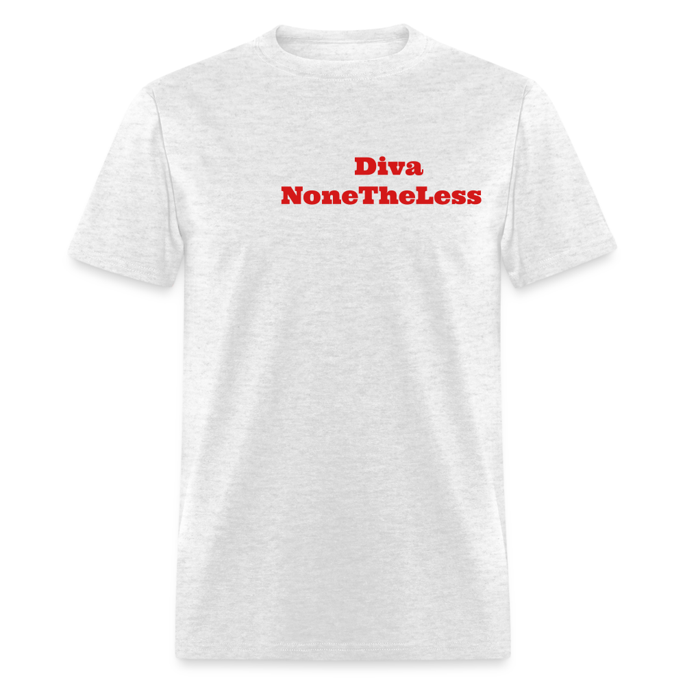 Women's Custom Diva NoneTheLess T Shirt - light heather gray