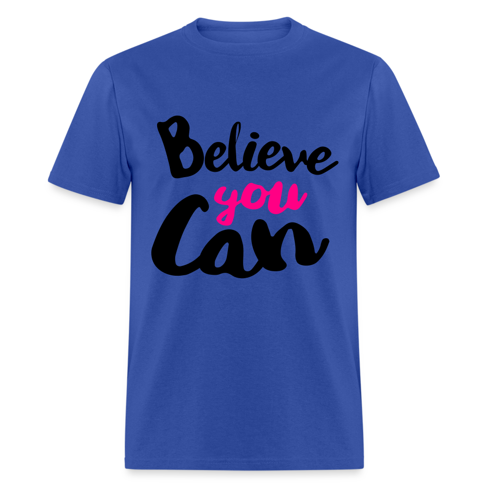 Adult Unisex  Believe You Can Print T Shirt - royal blue