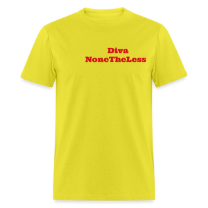 Women's Custom Diva NoneTheLess T Shirt - yellow