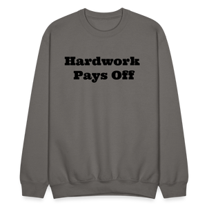 Unisex Crewneck Hardwork Print  Sweatshirt - asphalt gray