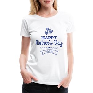 Women’s Premium Custom Mother's Day T Shirt - white