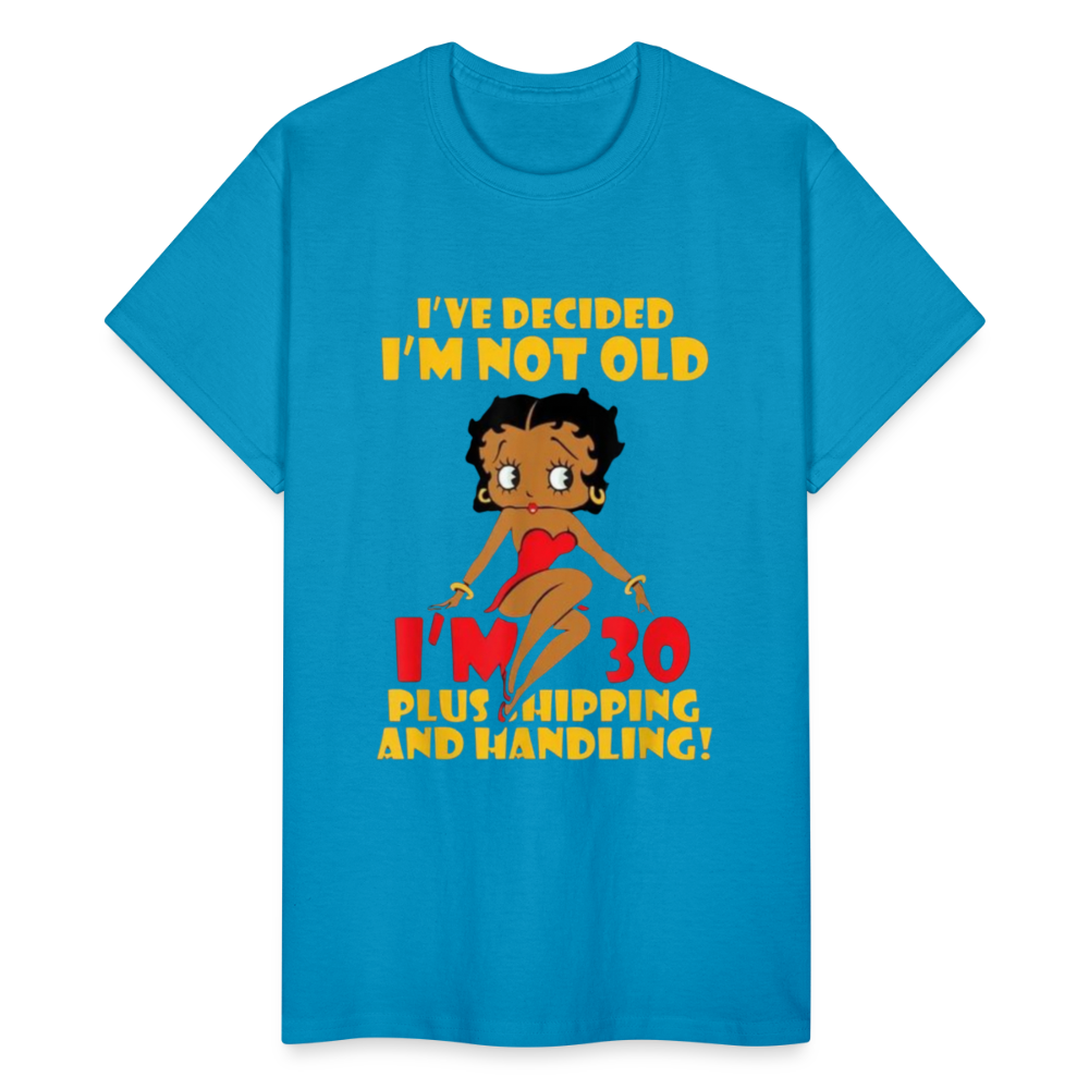 Women's Gildan Cotton I'm Not Old Print T Shirt - turquoise