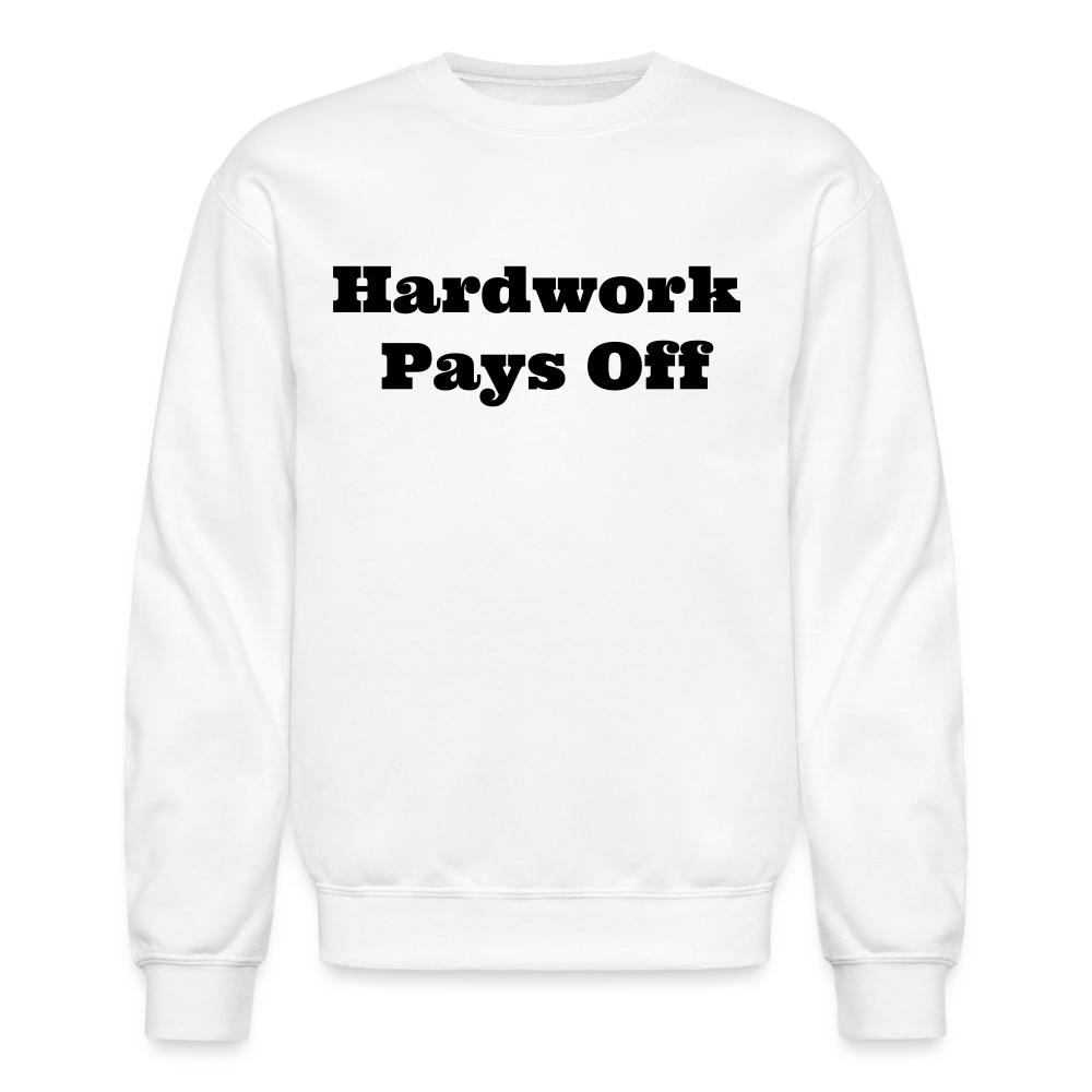 Unisex Crewneck Hardwork Print  Sweatshirt - white