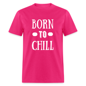 Unisex Born to Chill Print T Shirt - fuchsia