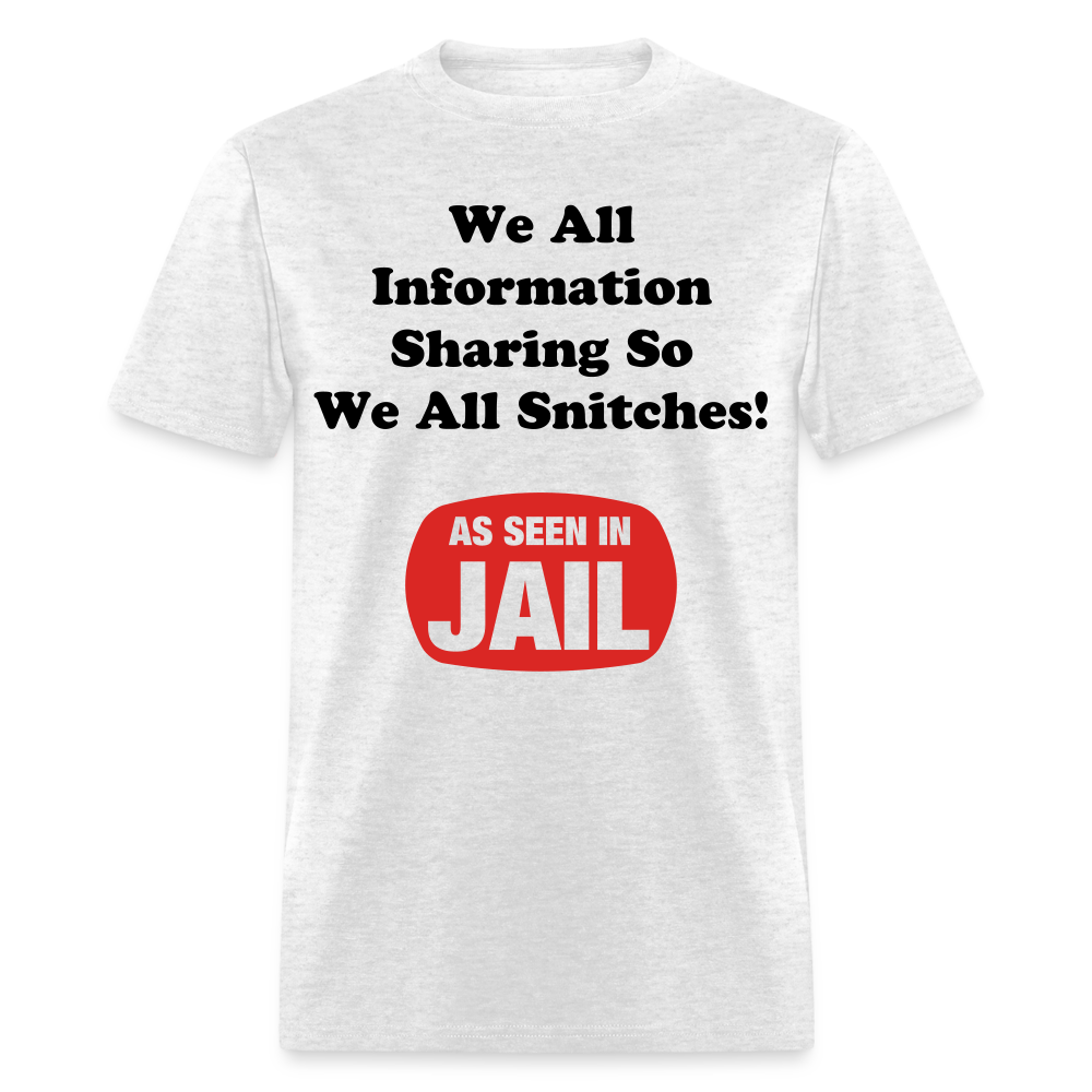 Adult Unisex Snitching Funny Print T Shirt - light heather gray