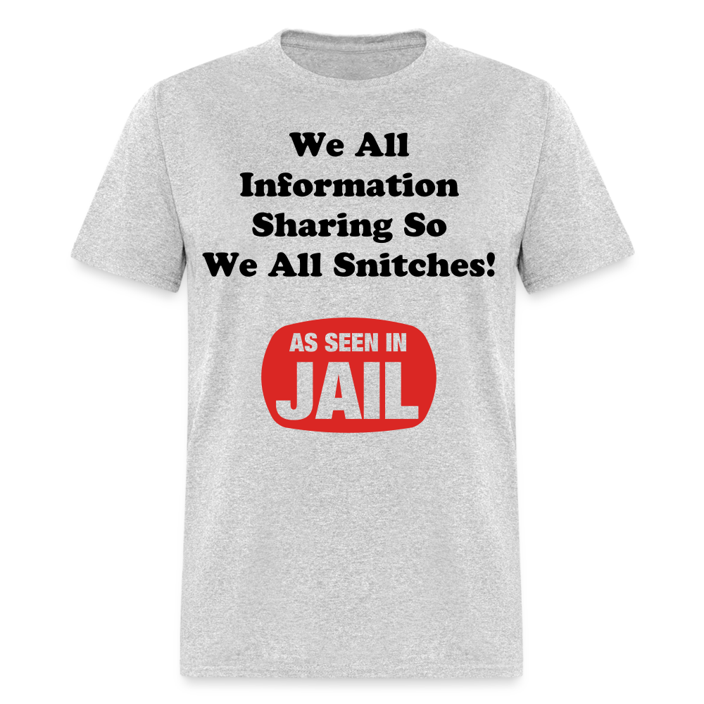 Adult Unisex Snitching Funny Print T Shirt - heather gray