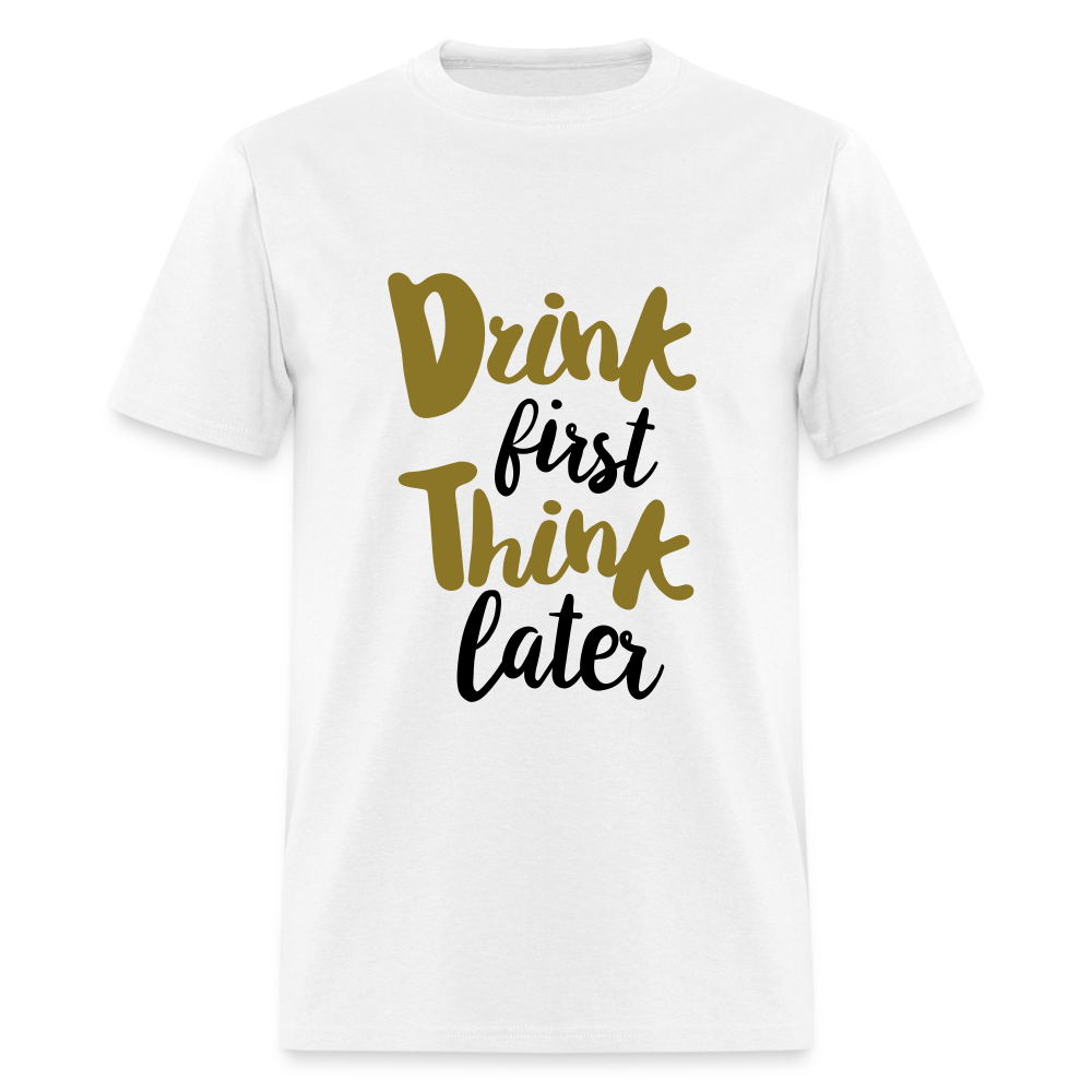 Unisex Classic Drink Now T Shirt - white