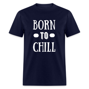 Unisex Born to Chill Print T Shirt - navy