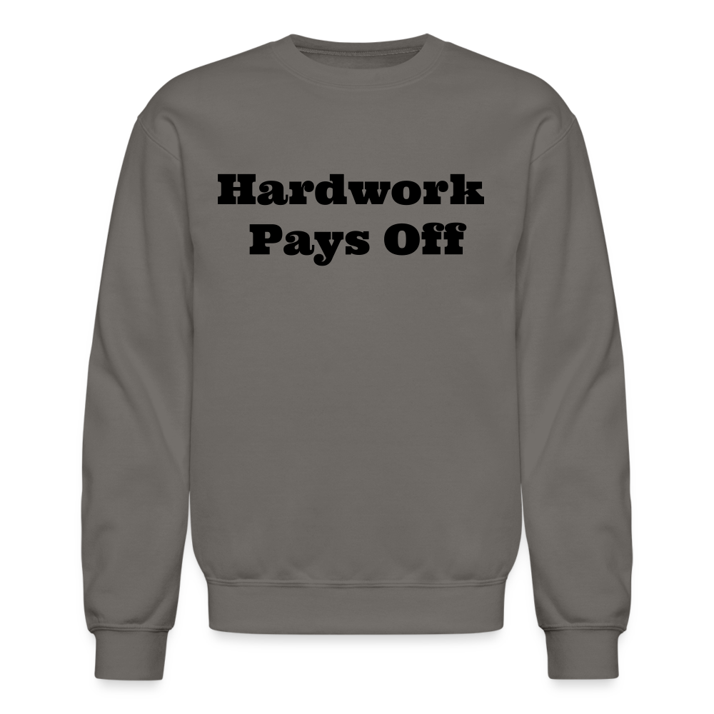 Unisex Crewneck Hardwork Print  Sweatshirt - asphalt gray