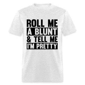 Unisex Roll a Blunt T Shirt - light heather gray