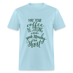 Unisex Adult Coffee Strong Print T Shirt - powder blue