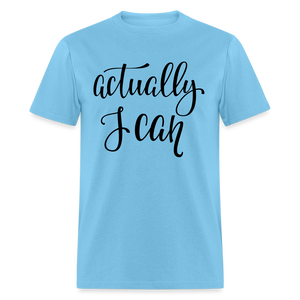 Unisex Classic  I Can Print T Shirt - aquatic blue