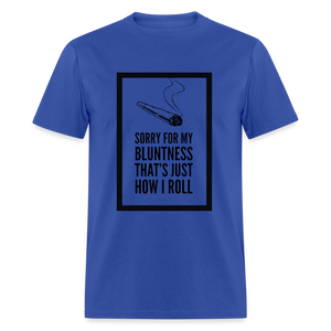 Unisex Classic Bluntness Print T Shirt - royal blue