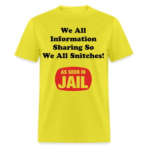 Adult Unisex Snitching Funny Print T Shirt - yellow