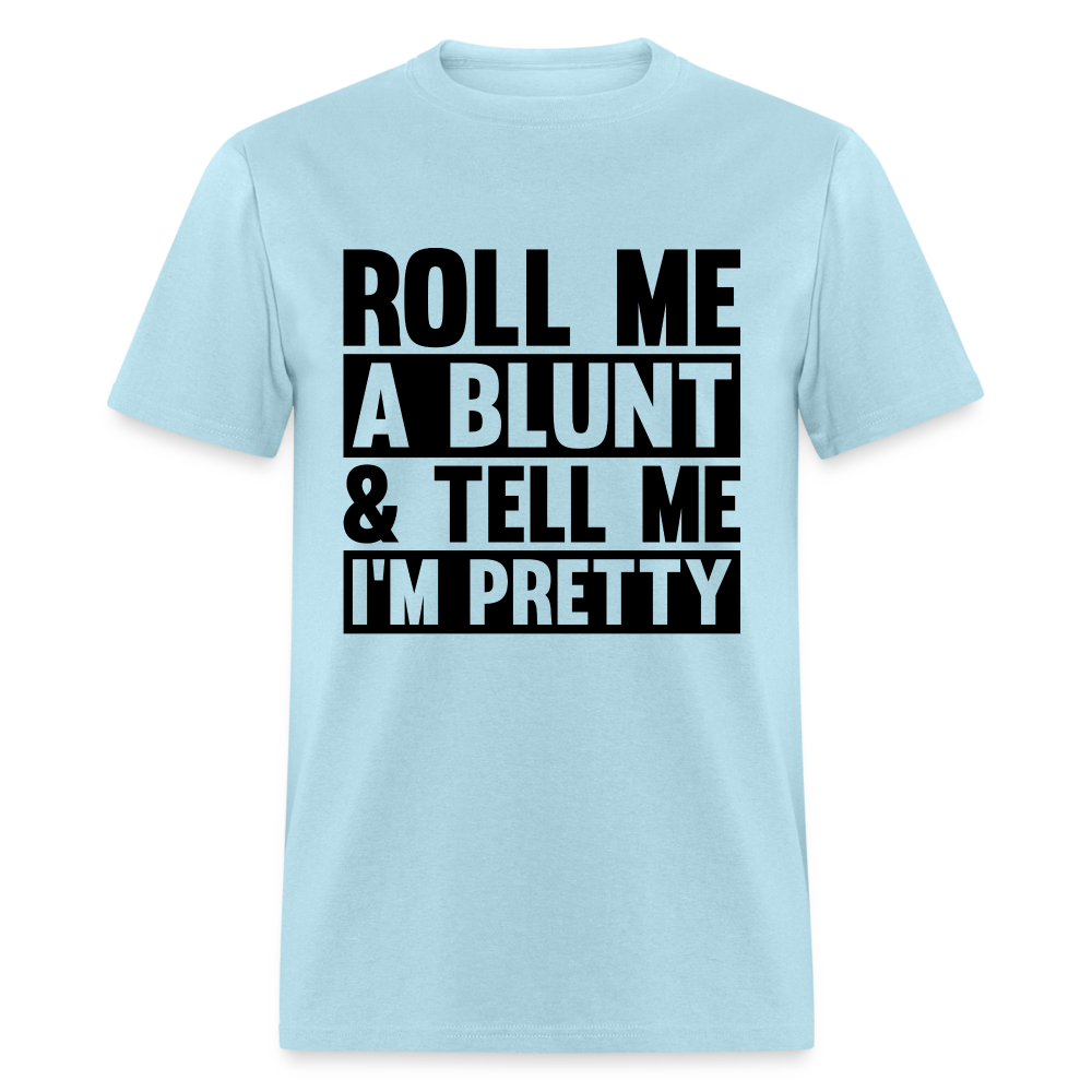 Unisex Roll a Blunt T Shirt - powder blue